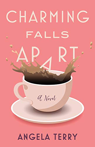 Charming Falls Apart: A Novel