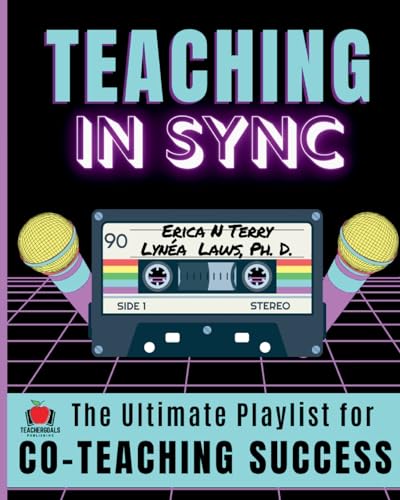 Teaching In Sync: The Ultimate Playlist for Co-Teaching Success von TeacherGoals Publishing