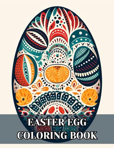 Easter Eggs Coloring Book with Elegant Patterns: Color In Various Easter Eggs with Mandala Pattern Designs for Relaxation von Independently published