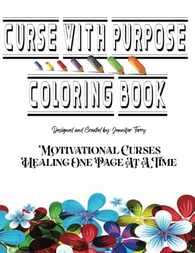 Curse with Purpose: Funny Adult Coloring Book with Motivational Curses von Independently published