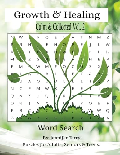 Growth & Healing Word Search Puzzle Book: Growth, mindfulness, healing, positive words, Word Search with Easy to Read print 6x9 inches 108 pages 50+ ... end of book, gift for vacations, relaxation, von Independently published