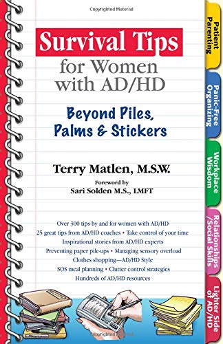 Survival Tips for Women with Ad/HD: Beyond Piles, Palms & Stickers: Beyond Piles, Palms & Post-its von Specialty Press/A.D.D. Warehouse
