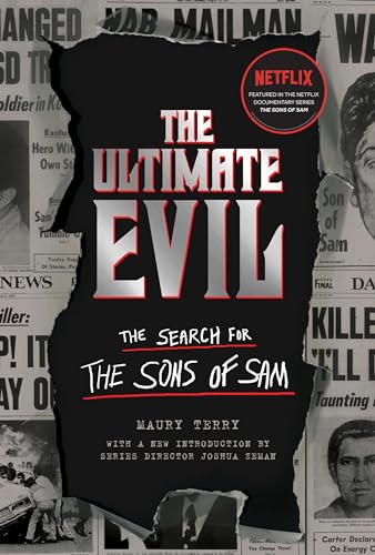 The Ultimate Evil: The Search for the Sons of Sam von Quirk Books