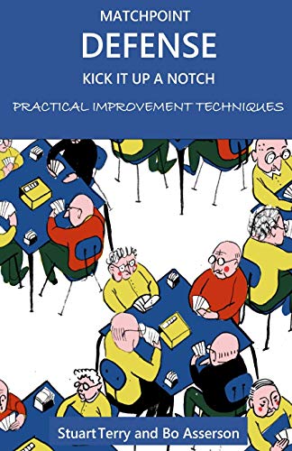 Matchpoint Defense - Kick it up a Notch: Practical Improvement Techniques Matchpoint Defense - Kick it up a Notch: Practical Improvement Techniques von R. R. Bowker