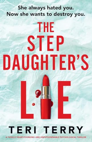 The Stepdaughter's Lie: A totally heart-pounding and unputdownable psychological thriller The Stepdaughter's Lie: A totally heart-pounding and unputdownable psychological thriller von Bookouture