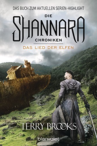 Die Shannara-Chroniken 3 - Das Lied der Elfen: Roman