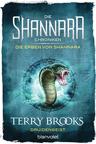Die Shannara-Chroniken: Die Erben von Shannara 2 - Druidengeist: Roman