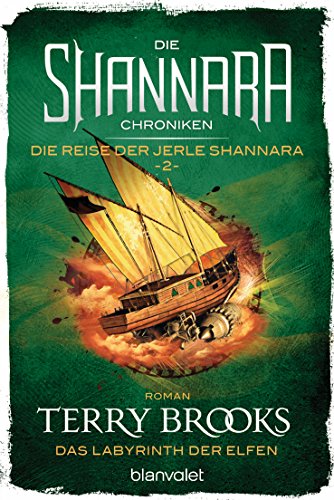 Die Shannara-Chroniken: Die Reise der Jerle Shannara 2 - Das Labyrinth der Elfen: Roman von Blanvalet Taschenbuch Verlag