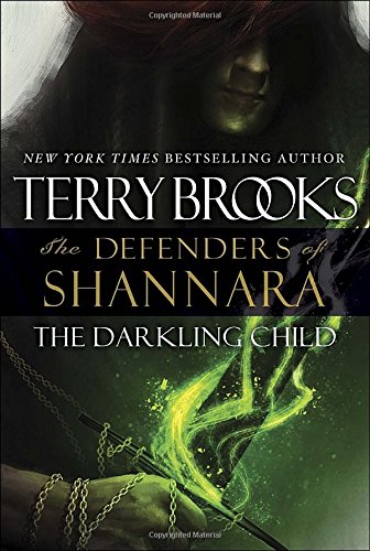 The Darkling Child: The Defenders of Shannara von Del Rey