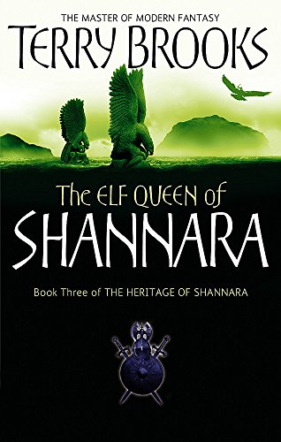The Elf Queen Of Shannara: The Heritage of Shannara, book 3 von Orbit