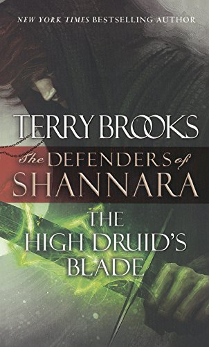 The High Druid's Blade (The Defenders of Shannara) von TURTLEBACK BOOKS