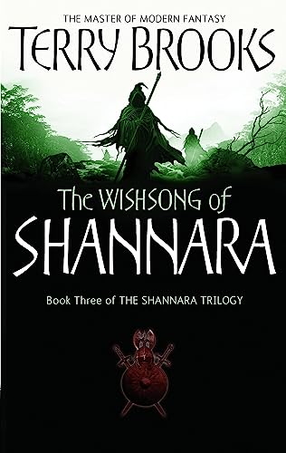 The Wishsong Of Shannara: The original Shannara Trilogy