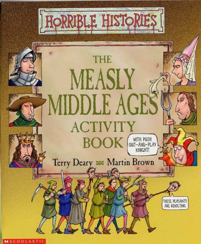 Measly Middle Ages Activity Book (Horrible Histories)