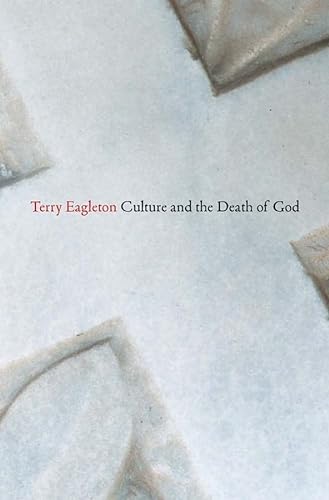 Culture and the Death of God von Yale University Press