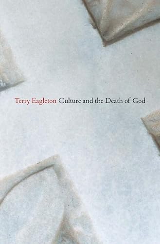 Culture and the Death of God von Yale University Press