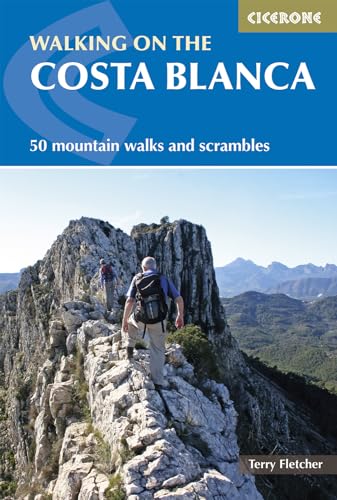 Walking on the Costa Blanca: 50 mountain walks and scrambles (Cicerone guidebooks)