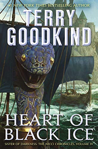 Heart of Black Ice: Sister of Darkness: The Nicci Chronicles, Volume IV (Sister of Darkness: the Nicci Chronicles, 4, Band 4) Heart of Black Ice: Sister of Darkness: The Nicci Chronicles, Volume IV (Sister of Darkness: the Nicci Chronicles, 4, Band 4)