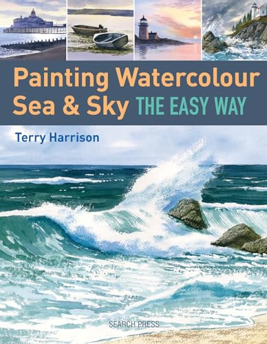 Painting Watercolour Sea & Sky the Easy Way von Search Press