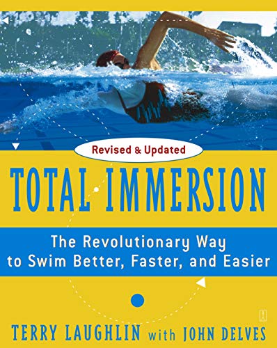 Total Immersion: The Revolutionary Way To Swim Better, Faster, and Easier von Touchstone