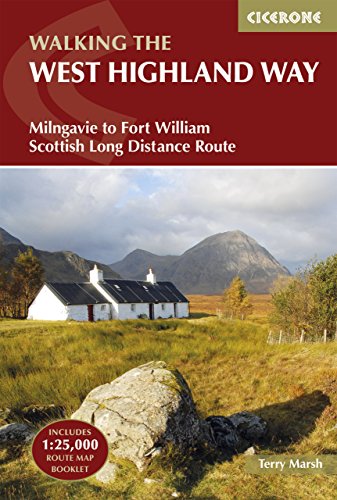 The West Highland Way: Milngavie to Fort William Scottish Long Distance Route (Cicerone guidebooks)