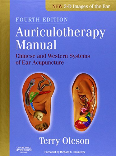 Auriculotherapy Manual: Chinese and Western Systems of Ear Acupuncture von Churchill Livingstone