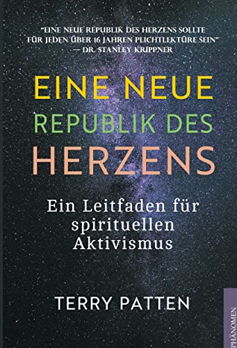 Eine neue Republik des Herzens: Ein Leitfaden für spirituellen Aktivismus von Books on Demand