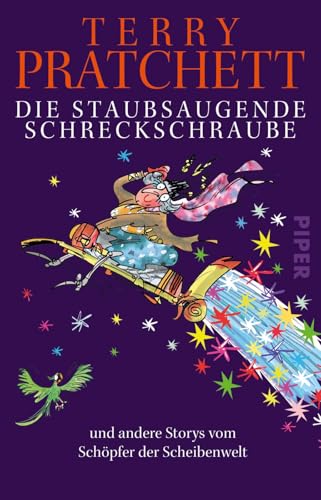 Die staubsaugende Schreckschraube: und andere Storys vom Schöpfer der Scheibenwelt von Piper Verlag GmbH