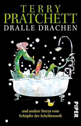 Dralle Drachen: und andere Storys vom Schöpfer der Scheibenwelt