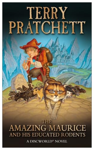 The Amazing Maurice and his Educated Rodents: (Discworld Novel 28) (Discworld Novels)