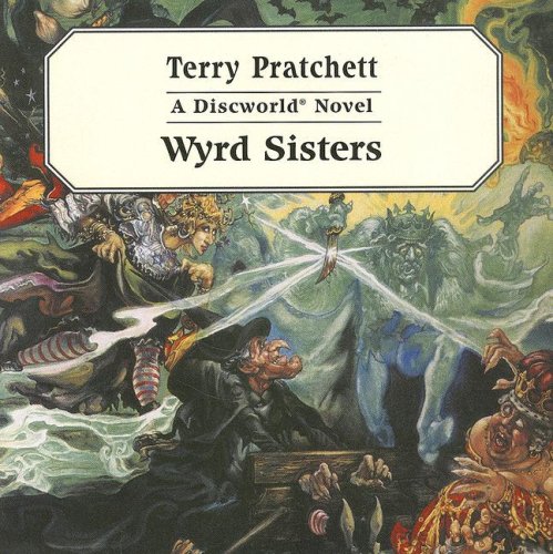 WYRD SISTERS                9D (Discworld Novels)