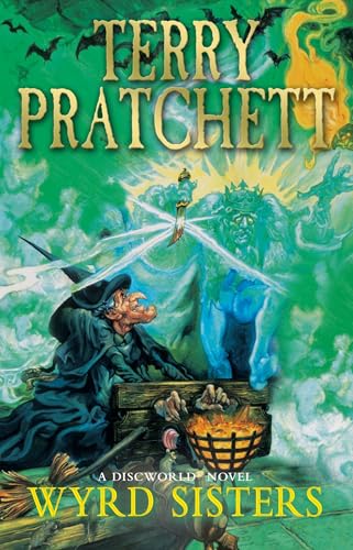 Wyrd Sisters: (Discworld Novel 6) (Discworld Novels, 6)