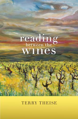 Reading between the Wines, With a New Preface von University of California Press