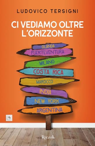 Ci vediamo oltre l'orizzonte (Varia) von Rizzoli