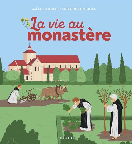 La vie au monastère La vie au monastère von MAME
