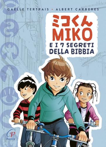 Miko e i 7 segreti della Bibbia. Ediz. a colori von Paoline Editoriale Libri