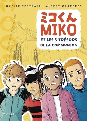 Miko et les 5 trésors de la communion von MAME