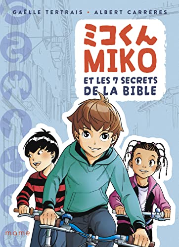 Miko et les 7 secrets de la Bible von MAME