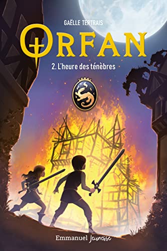 Orfan - Tome 2: L'heure des ténèbres von Éditions de l'Emmanuel