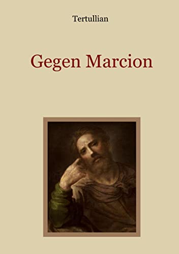 Gegen Marcion (Schätze der christlichen Literatur)