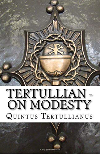 Tertullian - On Modesty