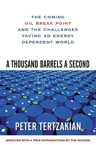 A Thousand Barrels a Second: The Coming Oil Break Point and the Challenges Facing an Energy Dependent World von McGraw-Hill Education