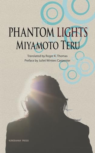 Phantom Lights and Other Stories by Miyamoto Teru von Kurodahan Press