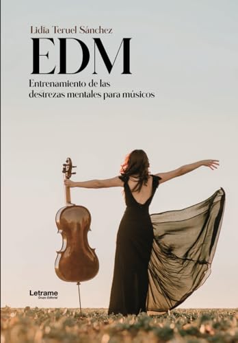 EDM: Entrenamiento de las destrezas mentales para músicos (Música, Band 1) von letrame