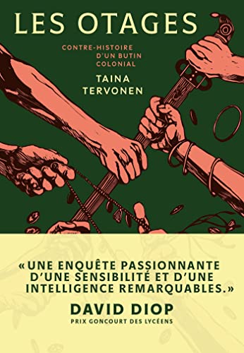 Les Otages: Contre-histoire d'un butin colonial von MARCHIALY