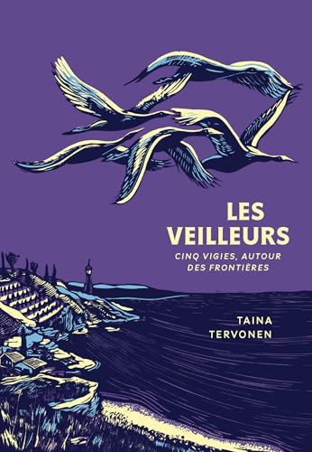 Les Veilleurs: CINQ VIGIES, AUTOUR DES FRONTIÈRES von MARCHIALY