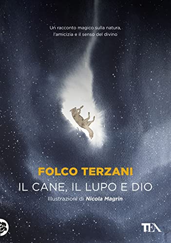IL CANE, IL LUPO E DIO von TEA
