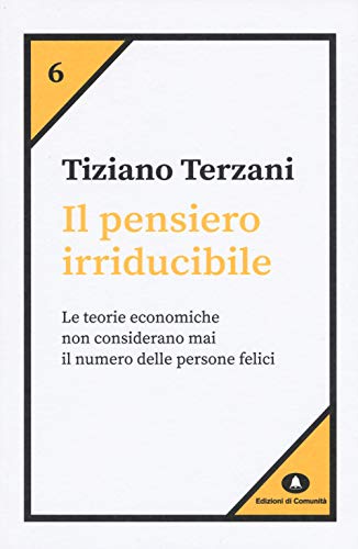 Il pensiero irriducibile (Humana Civilitas. Nuova serie, Band 6) von Edizioni di Comunità