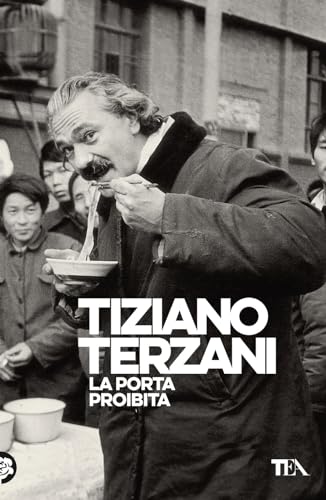 La porta proibita (Opere di Tiziano Terzani) von TEA