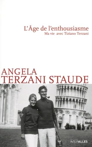 L'Âge de l'enthousiasme: Ma vie avec Tiziano Terzani L'Âge de l'enthousiasme: Ma vie avec Tiziano Terzani von INTERVALLES