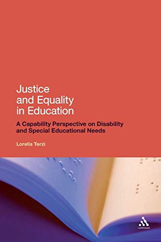 Justice and Equality in Education: A Capability Perspective on Disability and Special Educational Needs (Continuum Studies in Research in Educat)